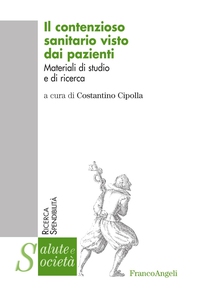 Il contenzioso sanitario visto dai pazienti. Materiali di studio e di ricerca - Librerie.coop