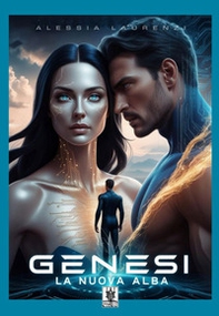 Genesi. La nuova alba - Librerie.coop