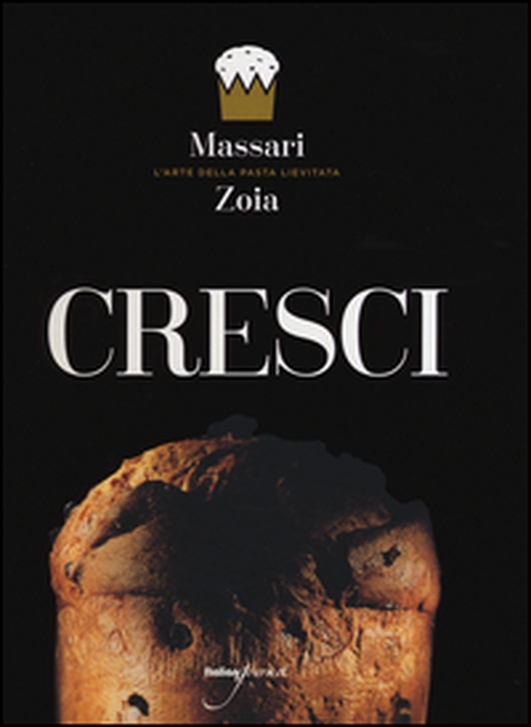 Cresci. L'arte della pasta lievitata. Ediz. italiana e inglese - Librerie.coop Cresci. L'arte della pasta lievitata. Ediz. italiana e inglese - Librerie.coop