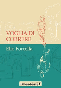 Voglia di correre - Librerie.coop Voglia di correre - Librerie.coop