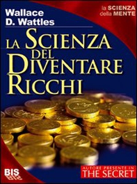 La scienza del diventare ricchi - Librerie.coop