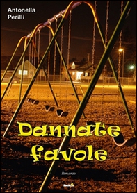 Dannate favole - Librerie.coop