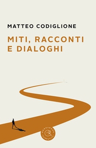 Miti, racconti e dialoghi - Librerie.coop Miti, racconti e dialoghi - Librerie.coop