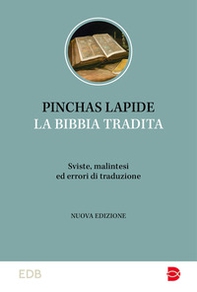 La Bibbia tradita. Sviste, malintesi ed errori di traduzione - Librerie.coop