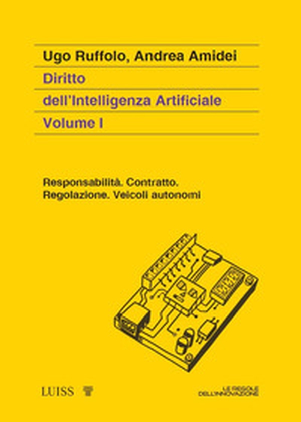 Diritto dell'intelligenza artificiale - Vol. 1 - Librerie.coop Diritto dell'intelligenza artificiale - Vol. 1 - Librerie.coop