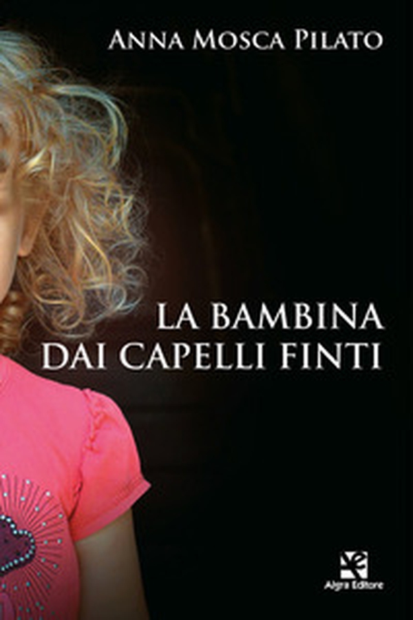 La bambina dai capelli finti - Librerie.coop La bambina dai capelli finti - Librerie.coop