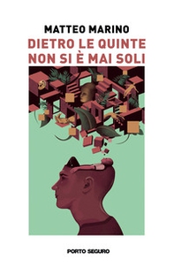 Dietro le quinte non si è mai soli - Librerie.coop