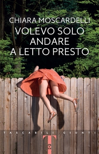Volevo solo andare a letto presto - Librerie.coop