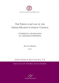 The particular law of the greek-melkite catholic church - Librerie.coop