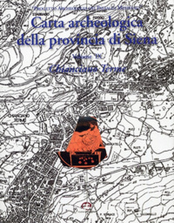 Carta archeologica della provincia di Siena - Librerie.coop