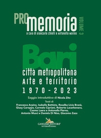 PROmemoria. Bari città metropolitana. Arte e territorio. 1970-2023 - Vol. 3 - Librerie.coop PROmemoria. Bari città metropolitana. Arte e territorio. 1970-2023 - Vol. 3 - Librerie.coop