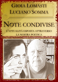 Note condivise. L'attualità esposta attraverso la nostra poetica - Librerie.coop Note condivise. L'attualità esposta attraverso la nostra poetica - Librerie.coop