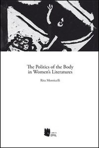 The politics of the body in women's literatures - Librerie.coop