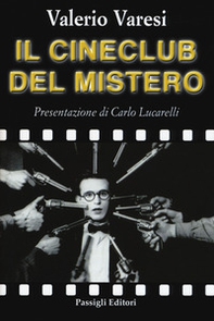 Il cineclub del mistero - Librerie.coop Il cineclub del mistero - Librerie.coop