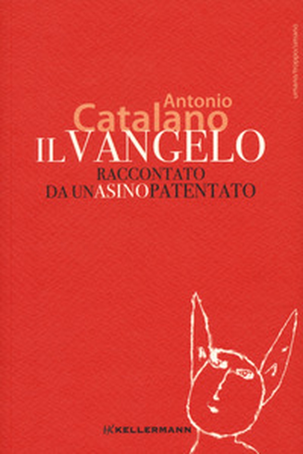 Il Vangelo raccontato da un asino patentato - Librerie.coop Il Vangelo raccontato da un asino patentato - Librerie.coop