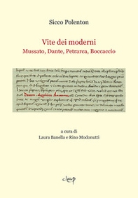 Vite dei moderni. Mussato, Dante, Petrarca, Boccaccio - Librerie.coop