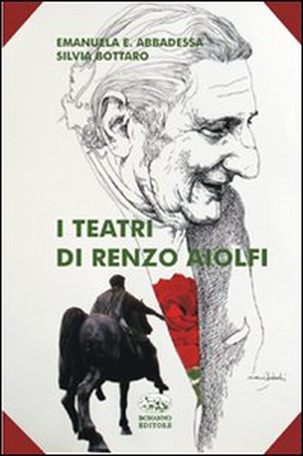 I teatri di Renzo Aiolfi - Librerie.coop I teatri di Renzo Aiolfi - Librerie.coop