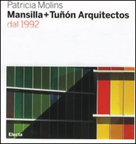 Mansilla + Tuñón arquitectos dal 1992 - Librerie.coop