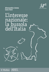 L'interesse nazionale: la bussola dell'Italia - Librerie.coop L'interesse nazionale: la bussola dell'Italia - Librerie.coop