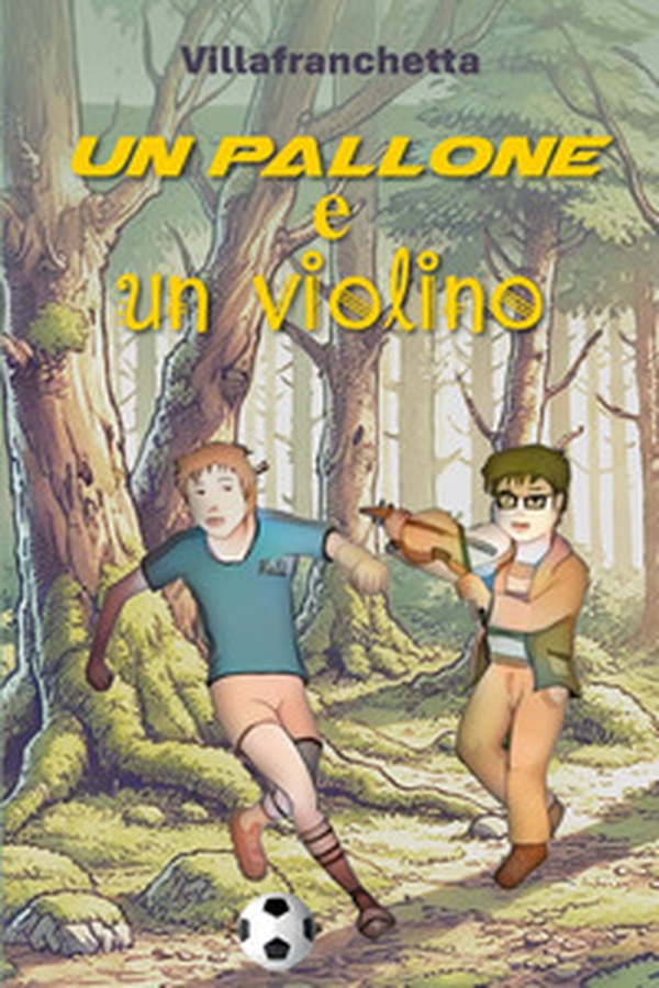 Un pallone e un violino - Librerie.coop Un pallone e un violino - Librerie.coop