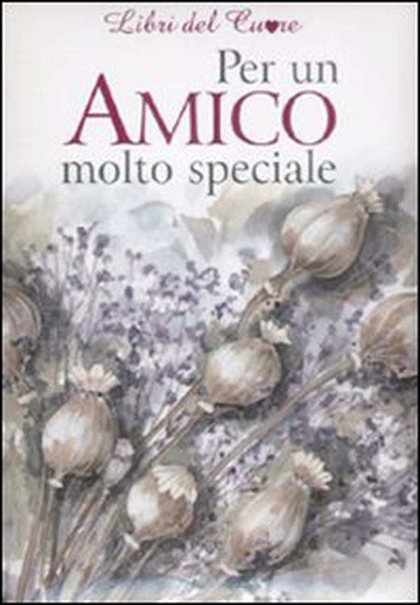 Per un amico molto speciale - Librerie.coop Per un amico molto speciale - Librerie.coop