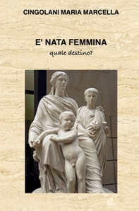 E nata Femmina. Quale destino? - Librerie.coop