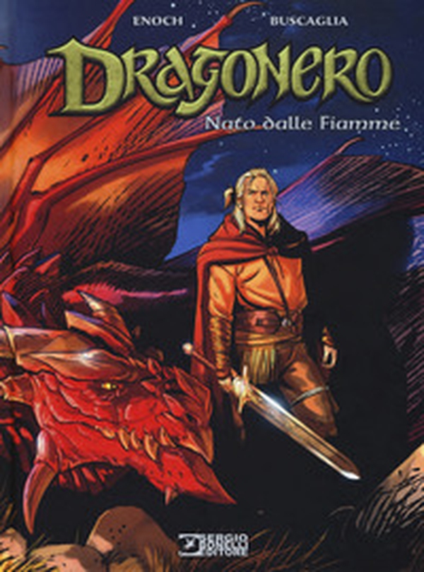 Nato dalle fiamme. Dragonero - Librerie.coop Nato dalle fiamme. Dragonero - Librerie.coop