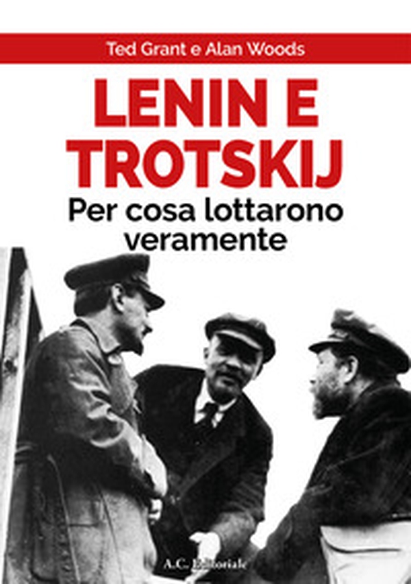 Lenin e Trotskij per cosa lottarono veramente - Librerie.coop Lenin e Trotskij per cosa lottarono veramente - Librerie.coop