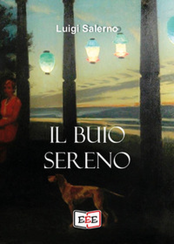 Il buio sereno - Librerie.coop Il buio sereno - Librerie.coop