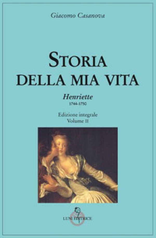 Storia della mia vita - Vol. 2 - Librerie.coop Storia della mia vita - Vol. 2 - Librerie.coop