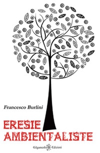 Eresie ambientaliste - Librerie.coop