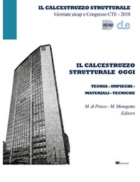 Il calcestruzzo strutturale oggi. Teoria impieghi materiali tecniche - Librerie.coop