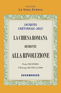 La Chiesa Romana di fronte alla rivoluzione - Vol. 2 - Librerie.coop