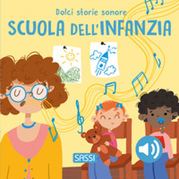Scuola dell'infanzia. Dolci storie sonore - Librerie.coop
