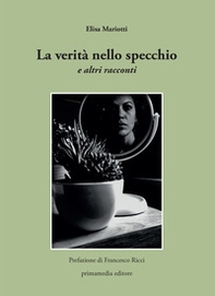 La verità nello specchio e altri racconti - Librerie.coop