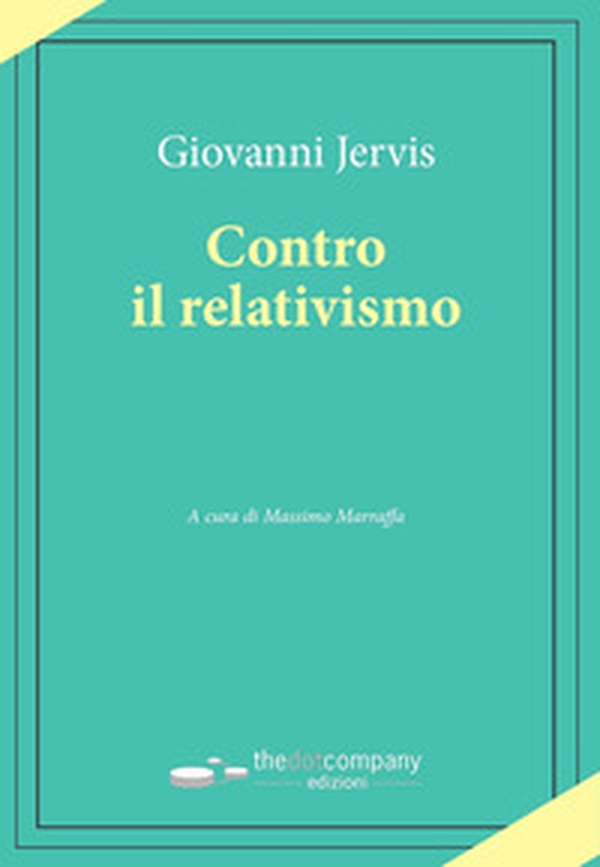 Contro il relativismo - Librerie.coop Contro il relativismo - Librerie.coop
