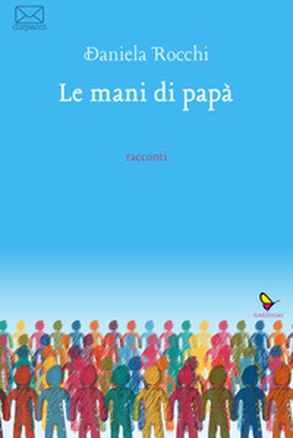 Le mani di papà - Librerie.coop Le mani di papà - Librerie.coop