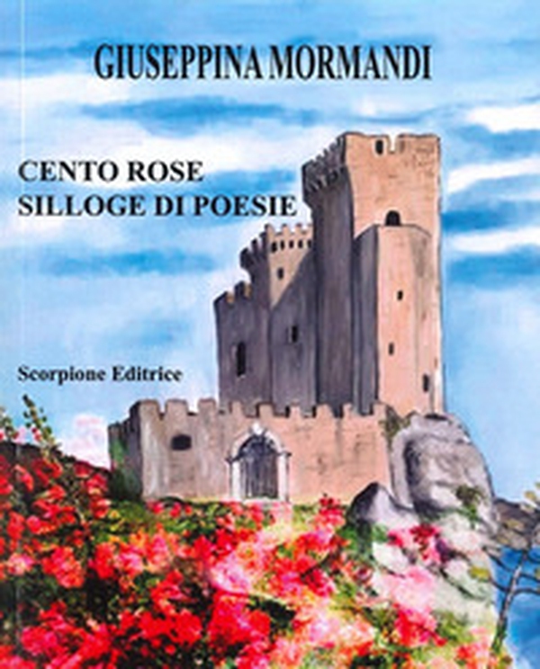 Cento rose - Librerie.coop Cento rose - Librerie.coop