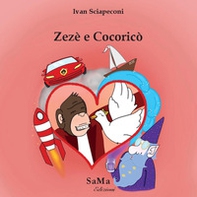 Zezè e Cocoricò - Librerie.coop Zezè e Cocoricò - Librerie.coop