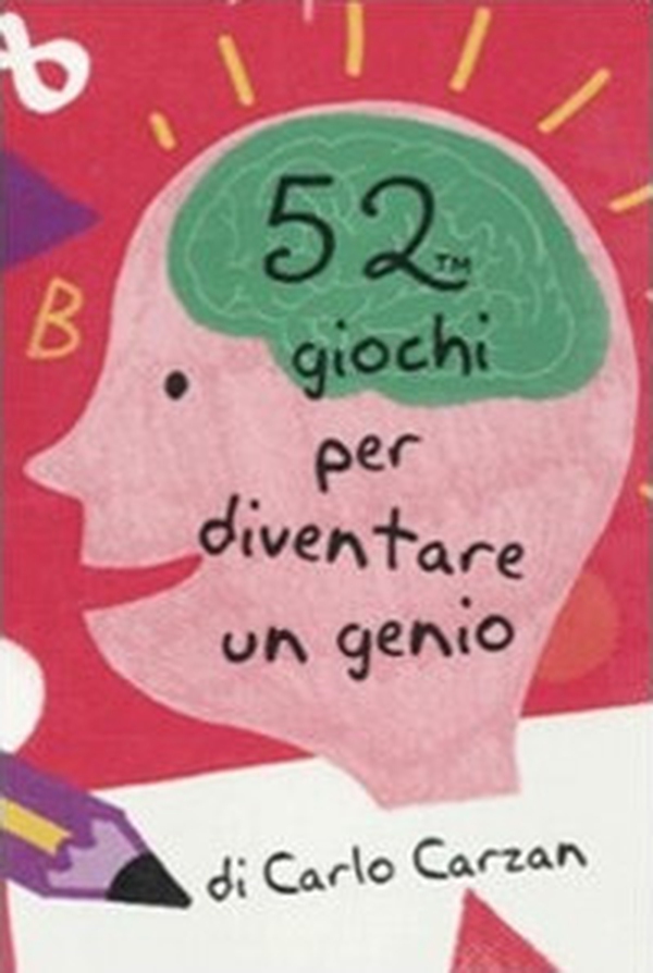 52 giochi per diventare un genio. Carte - Librerie.coop 52 giochi per diventare un genio. Carte - Librerie.coop