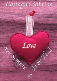 Per sempre Io&Te...! - Librerie.coop