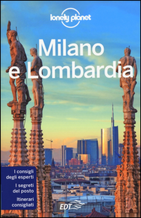 Milano e Lombardia. Con cartina - Librerie.coop Milano e Lombardia. Con cartina - Librerie.coop