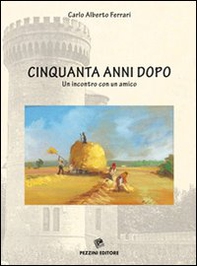 Cinquanta anni dopo. Un incontro con un amico - Librerie.coop