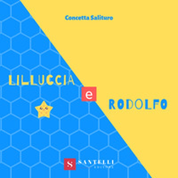 Lilluccia e Rodolfo - Librerie.coop Lilluccia e Rodolfo - Librerie.coop