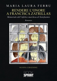 Rendere l'onore a Francisca Zatrillas - Librerie.coop