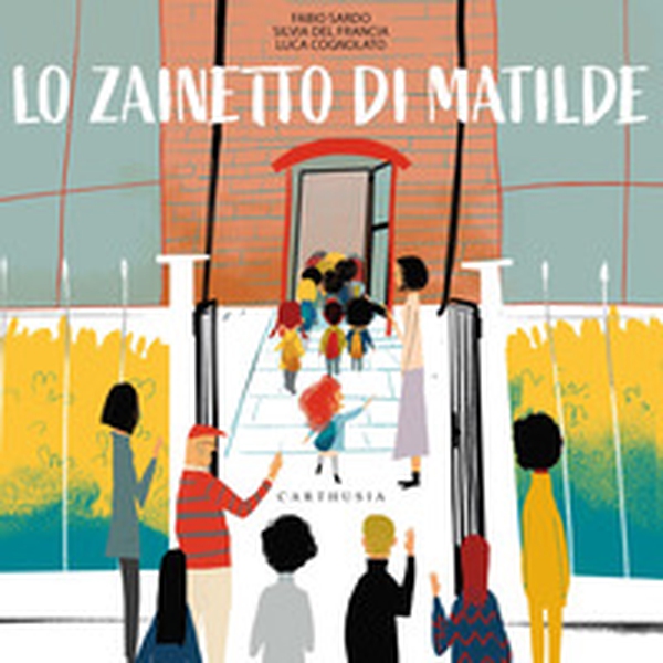 Lo zainetto di Matilde - Librerie.coop Lo zainetto di Matilde - Librerie.coop