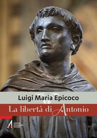 La libertà di Antonio - Librerie.coop