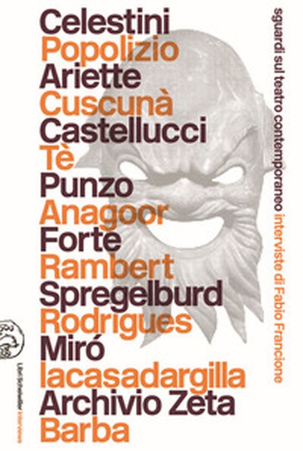 Sguardi sul teatro contemporaneo. Interviste di Fabio Francione - Librerie.coop Sguardi sul teatro contemporaneo. Interviste di Fabio Francione - Librerie.coop