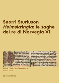 Snorri Sturluson. «Heimskringla»: le saghe dei re di Norvegia - Librerie.coop
