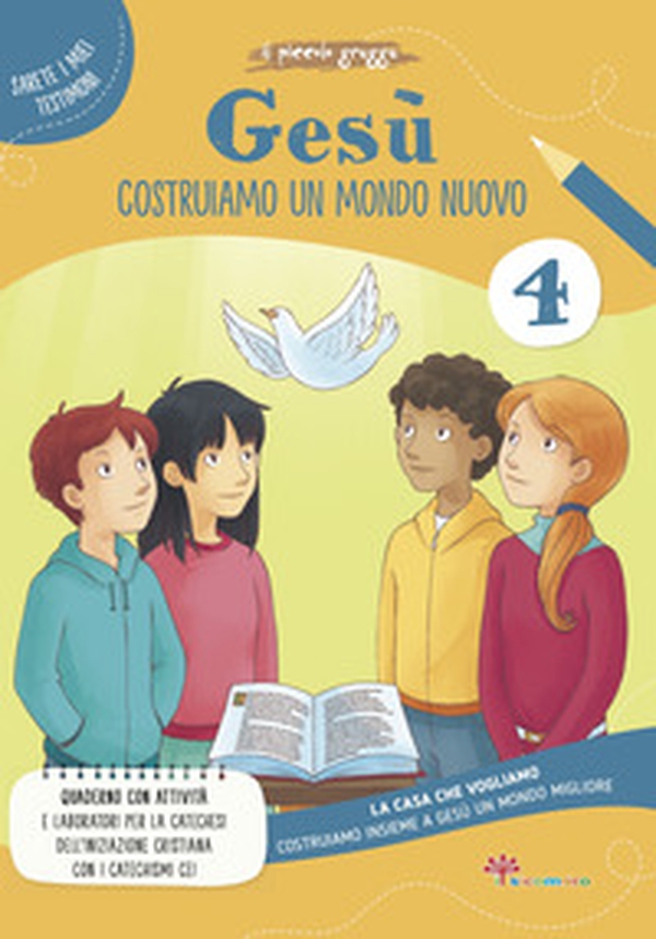 Gesù. Costruiamo un mondo. La casa che vogliamo - Vol. 4 - Librerie.coop Gesù. Costruiamo un mondo. La casa che vogliamo - Vol. 4 - Librerie.coop